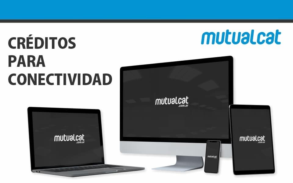 CONECTIVIDAD – Mutual CAT lanza una novedosa línea de créditos para comprar telefonía celular y computadoras
