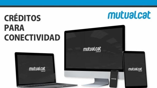 CONECTIVIDAD – Mutual CAT lanza una novedosa línea de créditos para comprar telefonía celular y computadoras